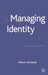 Managing Identity by Alison Pullen