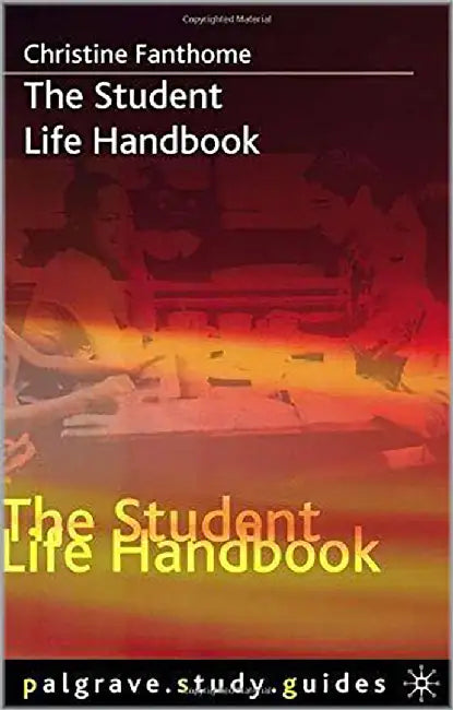 The Student Life Handbook by Christine Fanthome