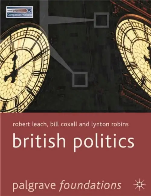 British Politics by Robert Leach, Bill Coxall