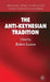 The Anti-Keynesian Tradition by R. Leeson