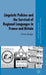 Linguistic Policies and the Survival of Regional Languages in France and Britain by A. Judge