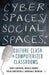 Cyber Spaces/Social Spaces: Culture Clash in Computerized Classrooms by I. Goodson