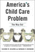 America'S Child Care Problem: The Way Out by Suzanne Wiggans Helburn, Barbara R. Bergmann