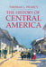 The History of Central America by Thomas L. Pearcy