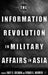 The Information Revolution in Military Affairs in Asia by E. Goldman