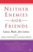 Neither Enemies Nor Friends: Latinos, Blacks, Afro-Latinos by S. Oboler