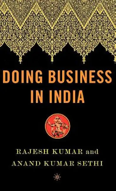 Doing Business in India by Rajesh Kumar