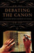 Debating the Canon: A Reader from Addison to Nafisi by L. Morrissey