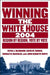 Winning The White House, 2004: Region By Region, Vote By Vote by John Kenneth White, David M. Rankin