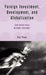 Foreign Investment, Development And Globalization: Can Costa Rica Become Ireland? by Eva Paus