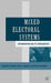 Mixed Electoral Systems: Contamination and Its Consequences by F. Ferrara