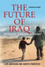 The Future of Iraq: Dictatorship, Democracy, or Division? by Liam Anderson