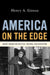 America on the Edge: Henry Giroux on Politics, Culture, and Education by H. Giroux