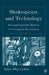 Shakespeare and Technology: Dramatizing Early Modern Technological Revolutions by A. Cohen