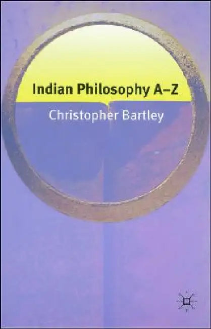 Indian Philosophy A-Z by Na Na