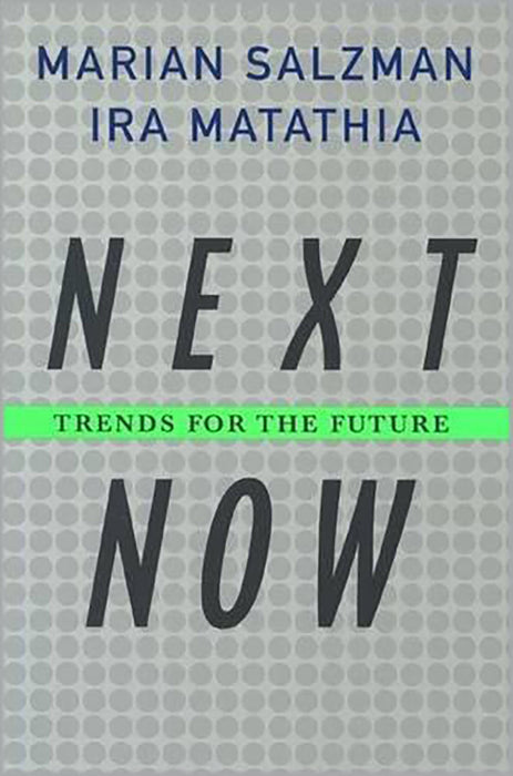 Next Now: Trends for the Future