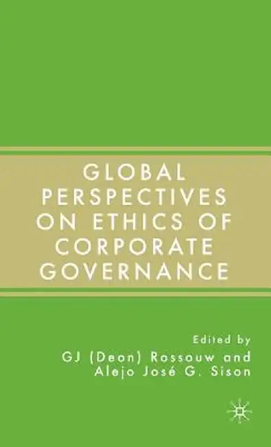 Global Perspectives on Ethics of Corporate Governance by G. Rossouw