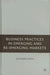 Business Practices in Emerging and Re-Emerging Markets by S. Singh