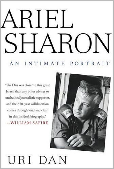 Ariel Sharon: An Intimate Portrait