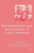Globalization and Uncertainty in Latin America by D. Johnson