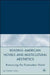 Reading American Novels and Multicultural Aesthetics: Romancing the Postmodern Novel by L. Caton