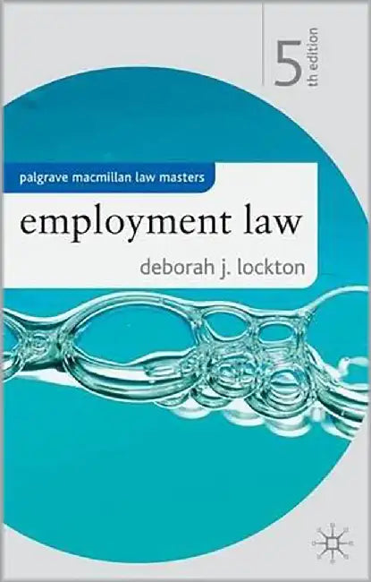 Employment Law: New Directions in the Geography of Nature by Deborah J. Lockton