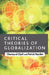 Critical Theories of Globalization: An Introduction by El-Ojeili, C.