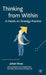 Thinking from Within: A Hands-On Strategy Practice by J. Roos