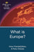 What Is Europe? by Anna Triandafyllidou