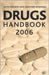 Drugs Handbook 2006 by Glyn N. Volans, Heather M. Wiseman