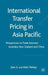 International Transfer Pricing in Asia Pacific: Perspectives on Trade Between Australia, New Zealand and China by J. Li