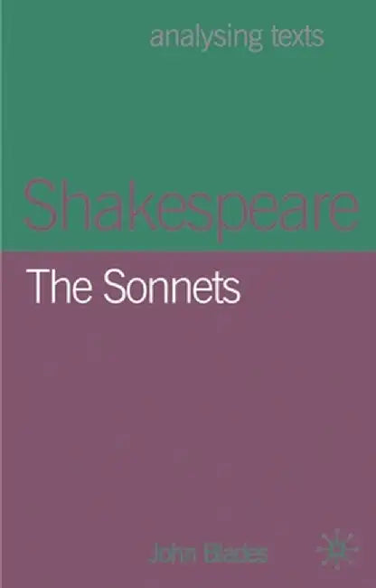 Shakespeare: The Sonnets by John Blades