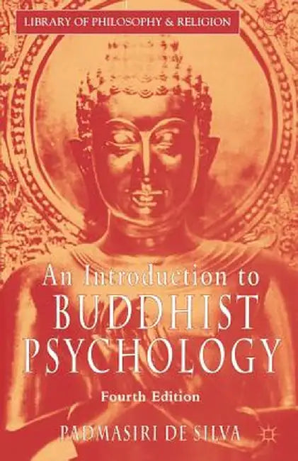 An Introduction to Buddhist Psychology by Kenneth A. Loparo