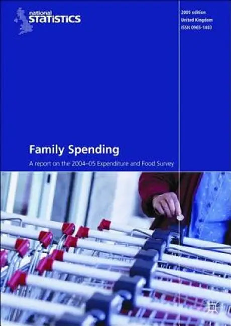 Family Spending: A Report on the 2004-2005 Expenditure and Food Survey by Office Of The National Statistics
