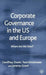Corporate Governance in the Us and Europe: Where Are We Now? by G. Owen