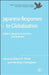 Japanese Responses to Globalization: Politics, Security, Economics and Business by G. Hook, H. Hasegawa