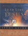 Lead Like Jesus Study Guide by Avery Willis