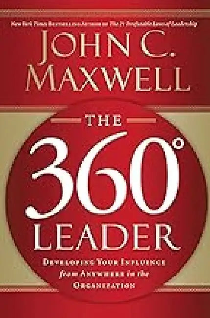 The 360 Degree Leader by Maxwell
