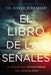 El Libro de Señales: 31 Profecías Innegables del Apocalipsis by David Jeremiah