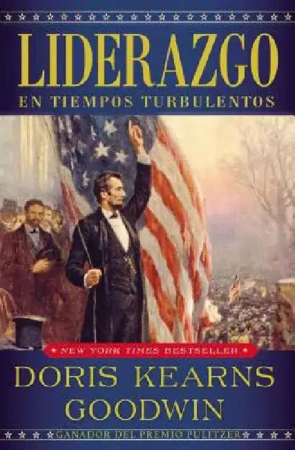 Liderazgo: En Tiempos Turbulentos by Doris Kearns Goodwin