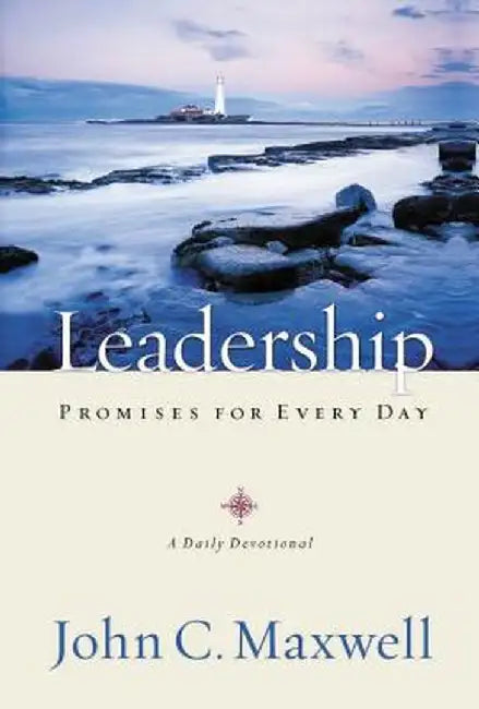 Leadership Promises for Every Day: A Daily Devotional by John C. Maxwell