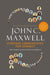 Everyone Communicates Few Connect  by John C. Maxwell