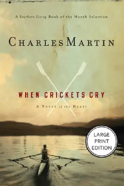 When Crickets Cry by Charles Martin