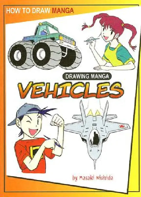 Drawing Manga Vehicles by Masaki Nishida