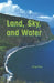 Land, Sky, and Water by Greg Roza