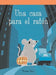 Una Casa Para El Ratón (a House for Mouse) by Therese M. Shea