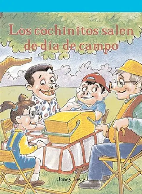 Los Cochinitos Salen de Día de Campo (the Piggles Picnic) by Janey Levy