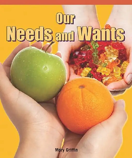 Our Needs and Wants by Maeve Griffin
