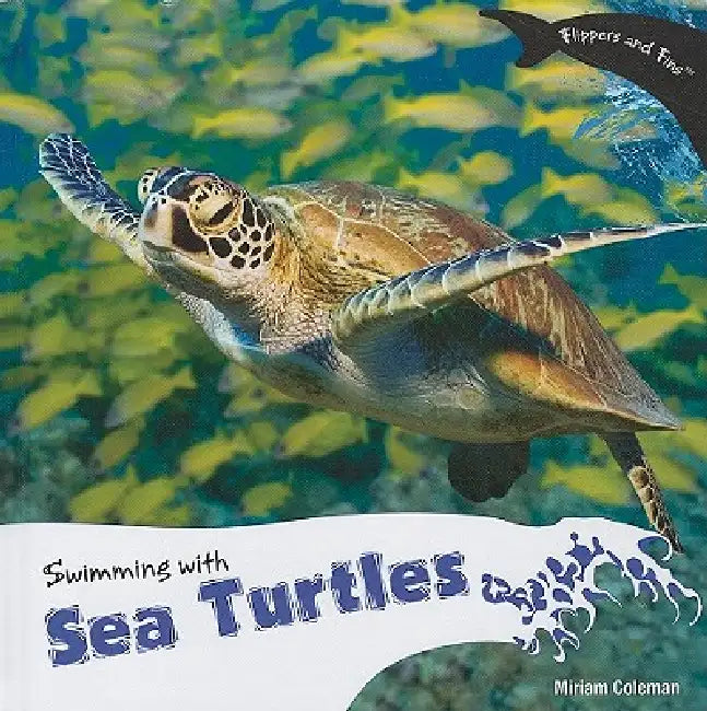 Swimming with Sea Turtles by Miriam Coleman