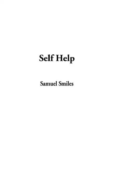 Self Help by Jr. Smiles Samuel